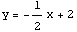 y = -1/2x + 2