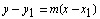 y - y_1 = m(x - x_1)