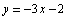 y = -3x - 2